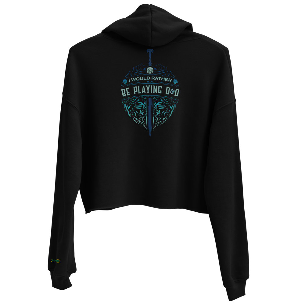 I'd Rather Be Playing D&D crop hoodie
