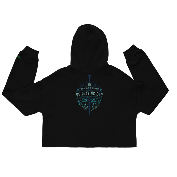 I'd Rather Be Playing D&D crop hoodie