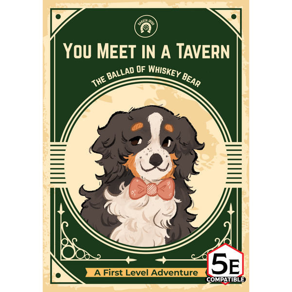 You Meet In A Tavern - A First Level Adventure
